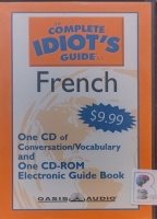 The Complete Idiot's Guide to French written by Oasis Audio performed by OasisAudio Team on Audio CD (Abridged)